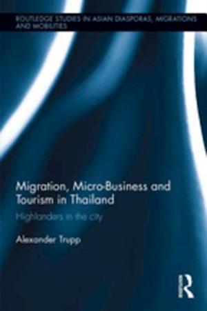 Migration, Micro-Business and Tourism in Thailand