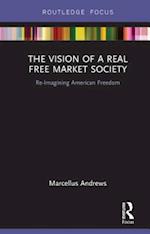 Vision of a Real Free Market Society