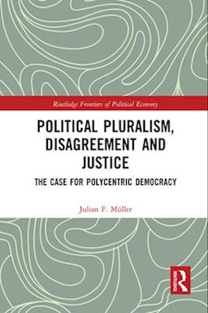 Political Pluralism, Disagreement and Justice