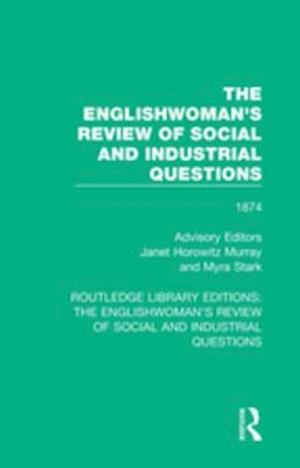 Englishwoman's Review of Social and Industrial Questions