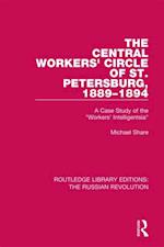 The Central Workers'' Circle of St. Petersburg, 1889-1894