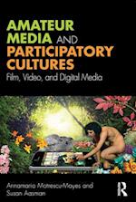 Amateur Media and Participatory Cultures