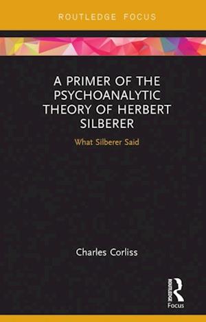 Primer of the Psychoanalytic Theory of Herbert Silberer