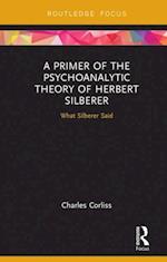Primer of the Psychoanalytic Theory of Herbert Silberer