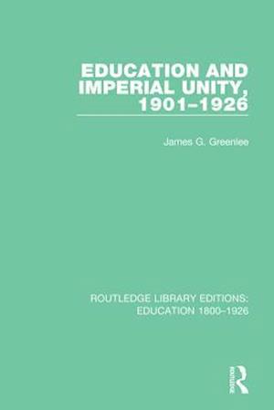 Education and Imperial Unity, 1901-1926