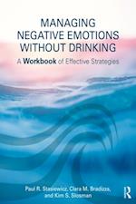 Managing Negative Emotions Without Drinking