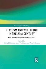 Heroism and Wellbeing in the 21st Century