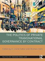 Politics of Private Transnational Governance by Contract