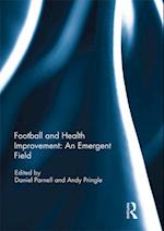 Football and Health Improvement: an Emergent Field