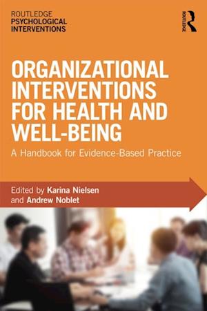 Organizational Interventions for Health and Well-being