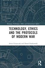 Technology, Ethics and the Protocols of Modern War