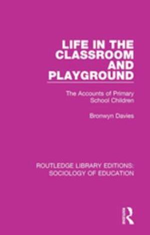 Life in the Classroom and Playground