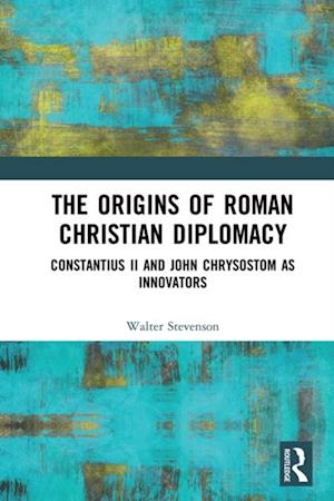 Origins of Roman Christian Diplomacy