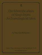 Identification of Slags from Archaeological Sites