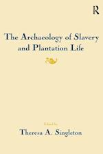 Archaeology of Slavery and Plantation Life