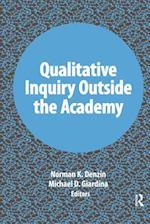 Qualitative Inquiry Outside the Academy