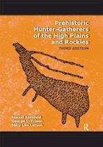 Prehistoric Hunter-Gatherers of the High Plains and Rockies