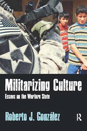 Militarizing Culture