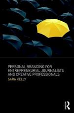 Personal Branding for Entrepreneurial Journalists and Creative Professionals