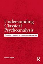 Understanding Classical Psychoanalysis