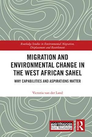 Migration and Environmental Change in the West African Sahel