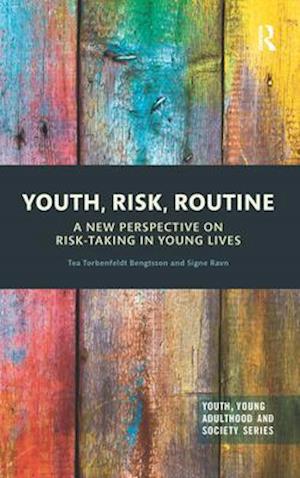 Youth, Risk, Routine