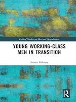 Young Working-Class Men in Transition