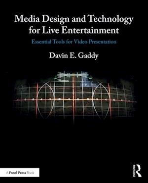 Media Design and Technology for Live Entertainment