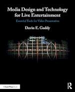 Media Design and Technology for Live Entertainment