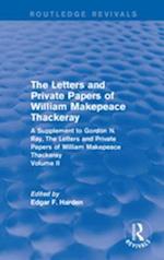 Routledge Revivals: The Letters and Private Papers of William Makepeace Thackeray, Volume II (1994)