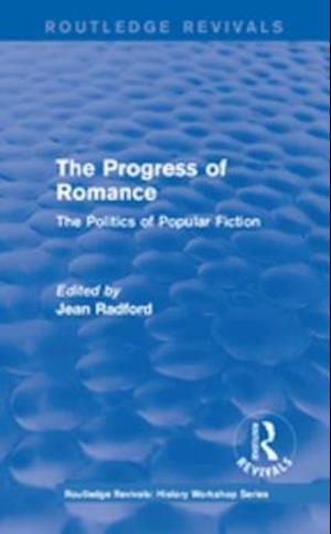 Routledge Revivals: The Progress of Romance (1986)