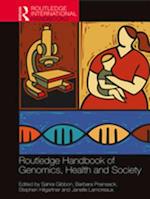 Routledge Handbook of Genomics, Health and Society