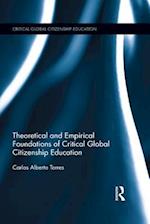 Theoretical and Empirical Foundations of Critical Global Citizenship Education