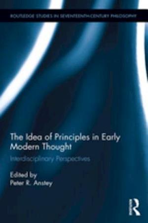 The Idea of Principles in Early Modern Thought