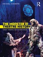 Monster in Theatre History