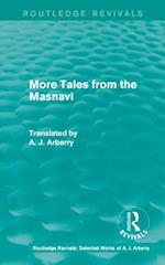 Routledge Revivals: More Tales from the Masnavi (1963)