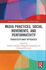 Media Practices, Social Movements, and Performativity