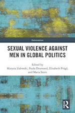 Sexual Violence Against Men in Global Politics