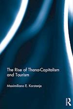 The Rise of Thana-Capitalism and Tourism