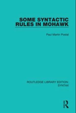Some Syntactic Rules in Mohawk
