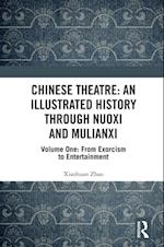 Chinese Theatre: An Illustrated History Through Nuoxi and Mulianxi