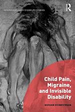 Child Pain, Migraine, and Invisible Disability
