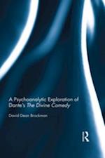 A Psychoanalytic Exploration of Dante''s The Divine Comedy