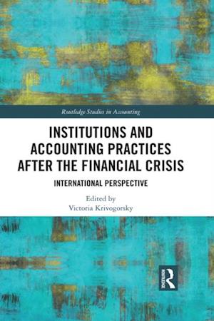 Institutions and Accounting Practices after the Financial Crisis