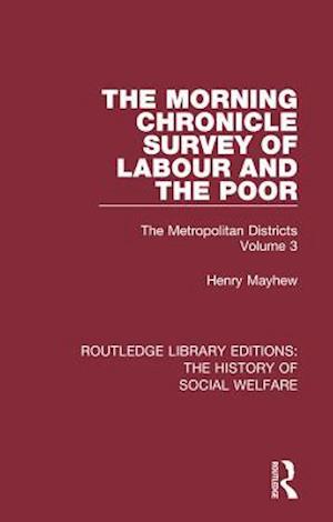 The Morning Chronicle Survey of Labour and the Poor