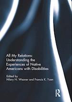 All My Relations: Understanding the Experiences of Native Americans with Disabilities