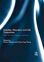 Mobility, Education and Life Trajectories