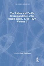 Indian and Pacific Correspondence of Sir Joseph Banks, 1768-1820, Volume 2