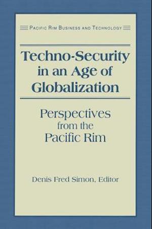 Techno-Security in an Age of Globalization