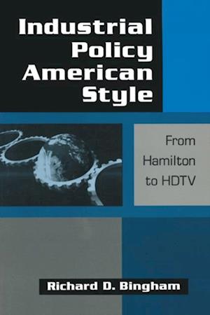 Industrial Policy American-style: From Hamilton to HDTV